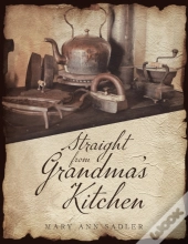 Straight From Grandma'S Kitchen