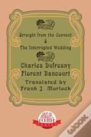 Straight From The Convent & The Interrupted Wedding