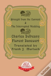 Straight From The Convent & The Interrupted Wedding