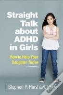 Straight Talk About Adhd In Girls