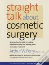 Straight Talk About Cosmetic Surgery