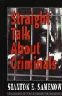 Straight Talk About Criminals - Preview