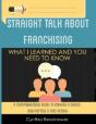 Straight Talk About Franchising - Preview