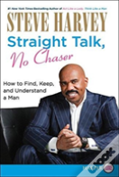 Straight Talk, No Chaser