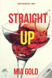 Straight Up  A Ruby Steele Mystery-Book