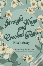 Straight Ways And Crooked Paths