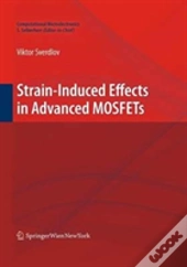 Strain-Induced Effects In Advanced Mosfets
