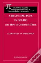 Strain Solitons In Solids And How To Construct Them
