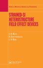 Strained-Si Heterostructure Field Effect Devices - Preview