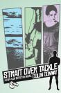 Strait Over Tackle - Preview