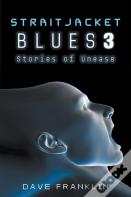 Straitjacket Blues 3