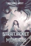 Straitjacket Memories
