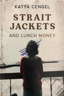 Capa do artigo Straitjackets And Lunch Money