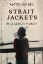 Straitjackets And Lunch Money - Preview
