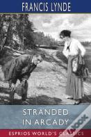 Stranded In Arcady (Esprios Classics)