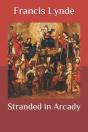 Stranded In Arcady - Preview