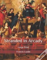Stranded In Arcady