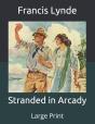 Stranded In Arcady - Preview