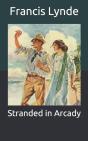 Stranded In Arcady - Preview