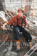 Stranded In Snow Shoe