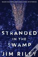 Stranded In The Swamp