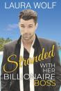 Stranded With Her Billionaire Boss - Preview