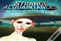 Strange Acquaintances - Part 1