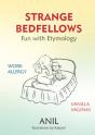 Strange Bedfellows: Fun With Etymology - Preview