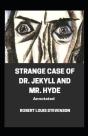 Strange Case Of Dr. Jekyll And Mr. Hyde Annotated - Preview