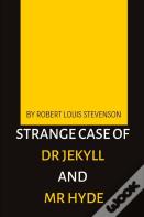 Strange Case Of Dr Jekyll And Mr Hyde By Robert Louis Stevenson