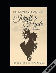 Strange Case Of Dr Jekyll And Mr Hyde Illustrated