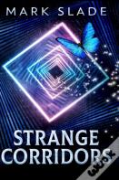 Strange Corridors