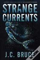 Strange Currents