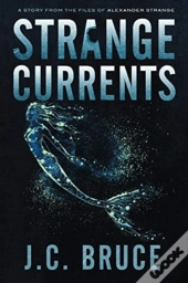 Strange Currents
