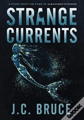 Strange Currents