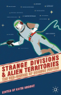 Strange Divisions And Alien Territories - Preview