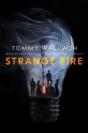 Strange Fire - Preview