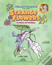 Strange Flowers