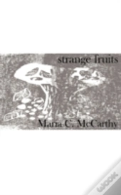 Strange Fruits