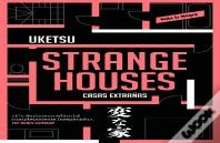 Strange Houses
