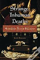 Strange, Inhuman Deaths