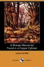 Strange Manuscript Found In A Copper Cylinder (Dodo Press) - Preview