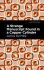 Strange Manuscript Found In A Copper Cylinder - Preview