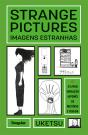 Strange Pictures/Imagens Estranhas - Preview