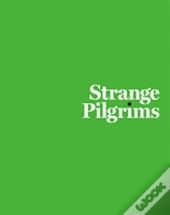Strange Pilgrims