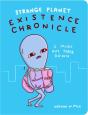 Strange Planet: Existence Chronicle - Preview