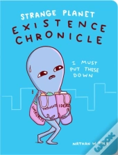Strange Planet: Existence Chronicle