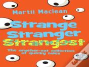 Strange Stranger Strangest