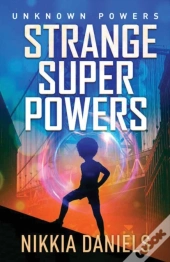 Strange Super Powers: Unknown Powers