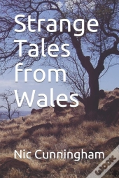 Strange Tales From Wales